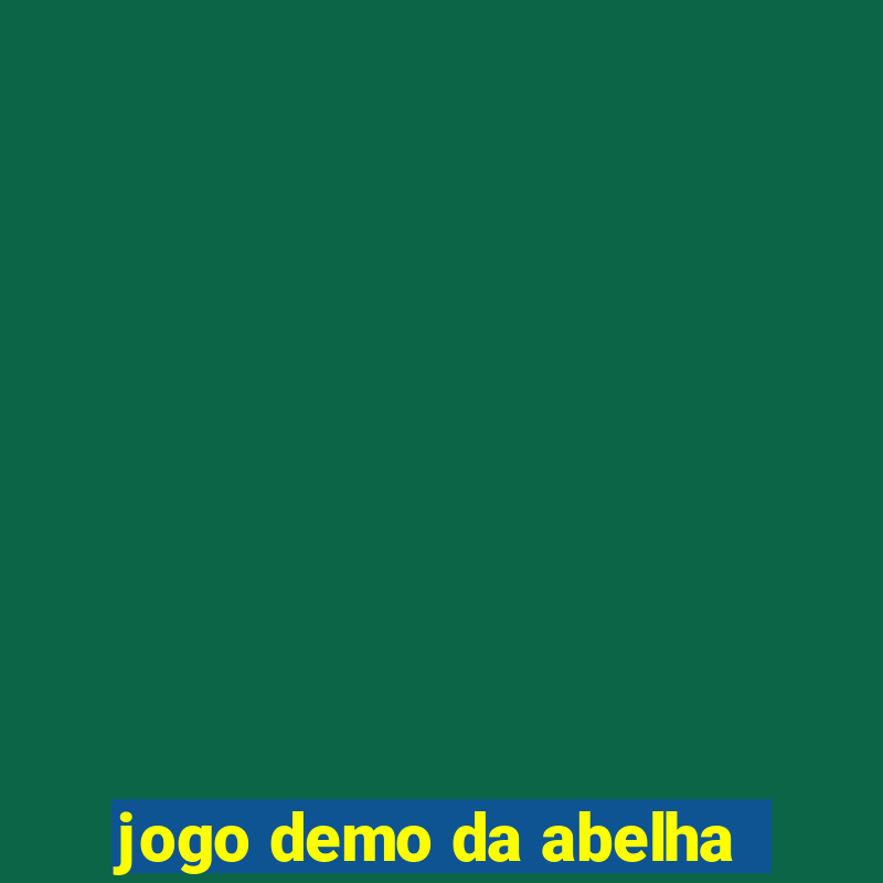 jogo demo da abelha